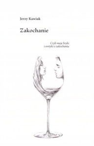 ZAKOCHANIE, JERZY KAWIAK