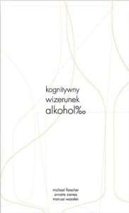 KOGNITYWNY WIZERUNEK ALKOHOLU
