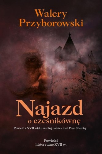 Najazd o cześnikównę, Walery Przyborowski