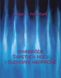 DWANAŚCIE ŚWIĘTYCH NOCY I DUCHOWE HIERARCHIE