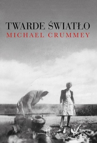 Twarde światło, Michael Crummey