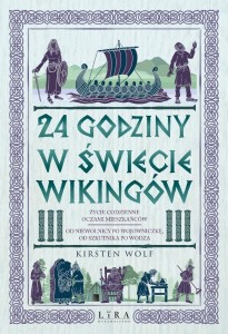 24 GODZINY W ŚWIECIE WIKINGÓW, KIRSTEN WOLF