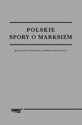 Polskie spory o marksizm, red. Cezary Rudnicki