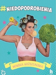 NIEDOPODROBIENIA, MONIKA GOZDZIALSKA