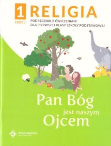 KATECHIZM SP 1 PAN BÓG JEST NASZYM OJCEM CZ.1