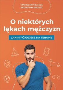 O NIEKTÓRYCH LĘKACH MĘŻCZYZN