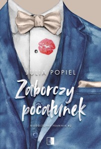 NIEDOSTĘPNY PRAWNIK T.2 ZABORCZY POCAŁUNEK