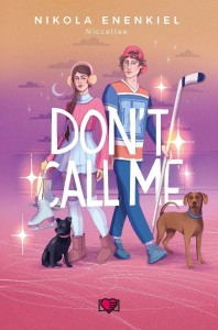 CALL ME T.3 DON'T CALL ME, NIKOLA ENENKIEL