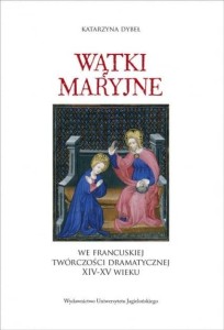 WĄTKI MARYJNE WE FRANCUSKIEJ TWÓRCZOŚCI...