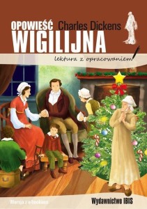 OPOWIEŚĆ WIGILIJNA. LEKTURA Z OPRACOWANIEM BR