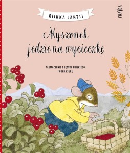 MYSZONEK JEDZIE NA WYCIECZKĘ, RIIKKA JNTTI