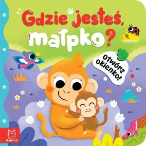 OTWÓRZ OKIENKO! GDZIE JESTEŚ, MAŁPKO?