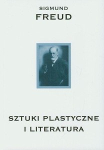 SZTUKI PLASTYCZNE I LITERATURA, SIGMUND FREUD