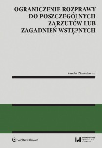 OGRANICZENIE ROZPRAWY DO POSZCZEGÓLNYCH ZARZUTÓW..