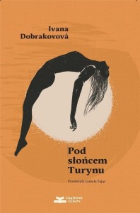 POD SŁOŃCEM TURYNU, IVANA DOBRAKOVOVA