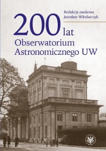 200 LAT OBSERWATORIUM ASTRONOMICZNEGO UW