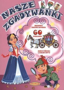 NASZE ZGADYWANKI, OPRACOWANIE ZBIOROWE