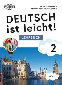 DEUTSCH IST LEICHT 2 LEHRBUCH A1/A2