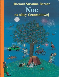 NOC NA ULICY CZEREŚNIOWEJ, ROTRAUTSUSANNE BERNER