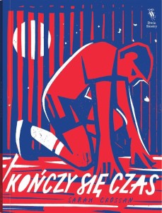 KOŃCZY SIĘ CZAS, SARAH CROSSAN