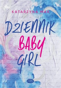 DZIENNIK BABYGIRL, KATARZYNA MAK