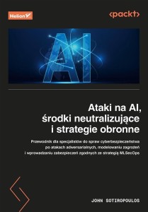 ATAKI NA AI, ŚRODKI NEUTRALIZUJĄCE I STRATEGIE OBR