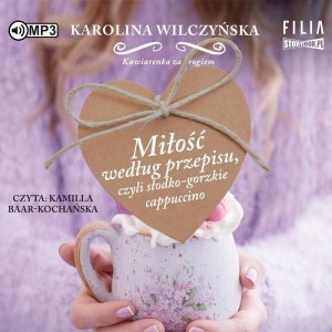 KAWIARENKA ZA ROGIEM T.2 MIŁOŚĆ WEDŁUG PRZEPISU CD