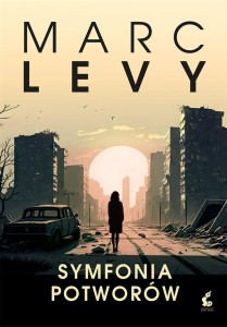 SYMFONIA POTWORÓW, MARC LEVY, BOŻENA SĘK
