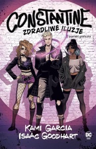 CONSTANTINE. ZDRADLIWE ILUZJE