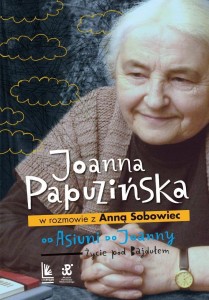 OD ASIUNI DO JOANNY. ŻYCIE POD BAJDUŁEM