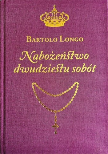 Nabożeństwo dwudziestu sobót, Bartolo Longo