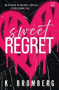 SWEET REGRET, K. BROMBERG