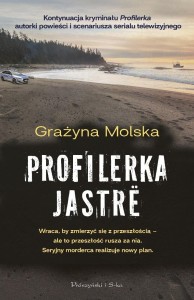 PROFILERKA. JASTRE, GRAŻYNA MOLSKA