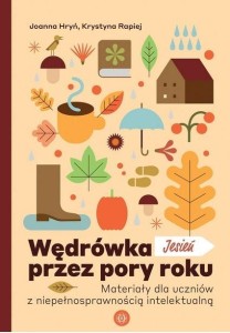WĘDRÓWKA PRZEZ PORY ROKU JESIEŃ