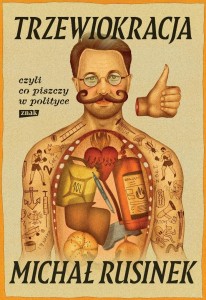 TRZEWIOKRACJA, CZYLI CO TAM PISZCZY W POLITYCE