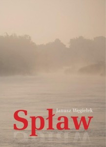 SPŁAW, JANUSZ WĘGIEŁEK