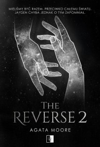 THE REVERSE T.2, AGATA MOORE