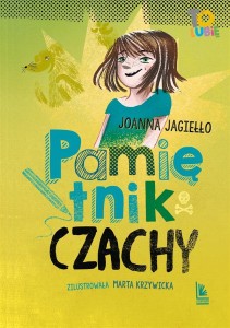 PAMIĘTNIK CZACHY, JOANNA JAGIEŁŁO
