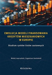 EWOLUCJA MODELI FINANSOWANIA KREDYTÓW MIESZKANIOWY