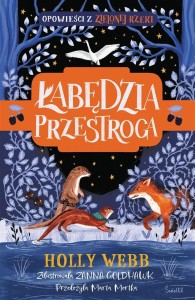 ZIELONA RZEKA T.2 ŁABĘDZIA PRZESTROGA