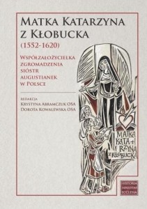 MATKA KATARZYNA Z KŁOBUCKA