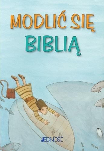 Modlić się Biblią, praca zbiorowa
