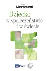 DZIECKO W SPOŁECZEŃSTWIE I W ŚWIECIE