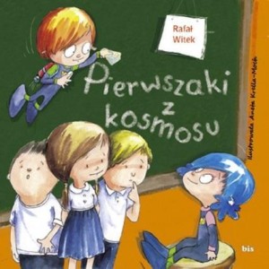 PIERWSZAKI Z KOSMOSU, RAFAŁ WITEK