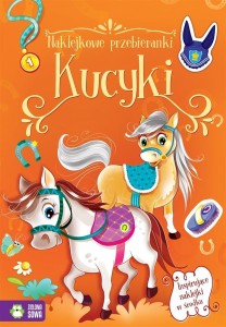 NAKLEJKOWE PRZEBIERANKI. KUCYKI, MONIKA GIEŁŻECKA