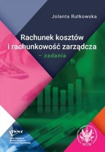 RACHUNEK KOSZTÓW I RACHUNKOWOŚĆ ZARZĄDCZA. ZADANIA