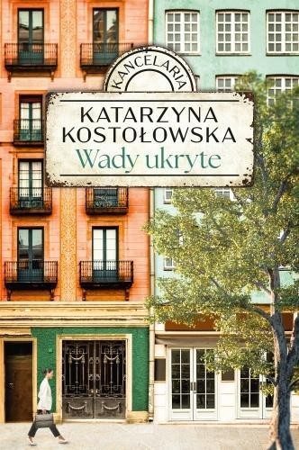 Kancelaria T.1 Wady ukryte, Katarzyna Kostołowska