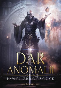 DAR ANOMALII T.2, PAWEŁ ZBROSZCZYK