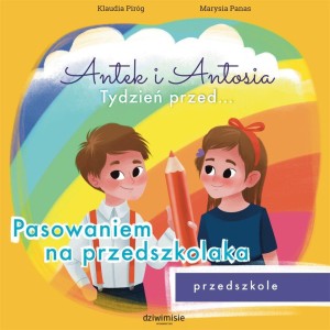 ANTEK I ANTOSIA. TYDZIEŃ PRZED.... PASOWANIEM..