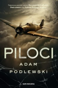 PILOCI, ADAM PODLEWSKI